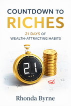 Countdown to Riches Summary by Rhonda Byrne (Free)